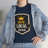 9 UAW local 2000 Heavy Cotton Tee