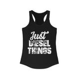 Just Diesel Things Women's Tank Top