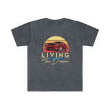 Livin the Dream Unisex Softstyle T-Shirt