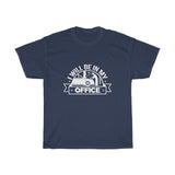 In My Office Heavy Cotton Tee