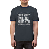 Don't Worry Unisex Ringer Tee