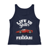 Life Is Better In A Ferrari Women's Tank Top