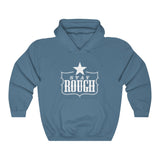 Stay Rough Hooded Sweatshirt