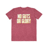 No Guts or Glory Printed Men's Fashion Tee