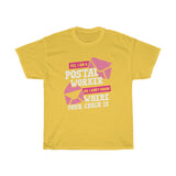 Postal Worker Check? Heavy Cotton Tee