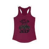 Life Is Better In A Jeep Women's Tank Top