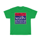 Quality With New Standards Heavy Cotton Tee
