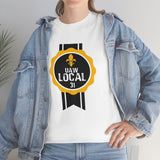 5 UAW local 31 Heavy Cotton Tee