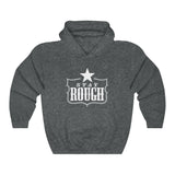 Stay Rough Hooded Sweatshirt