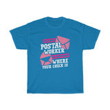 Postal Worker Check? Heavy Cotton Tee