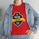 10 UAW local 22 Heavy Cotton Tee