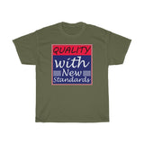 Quality With New Standards Heavy Cotton Tee