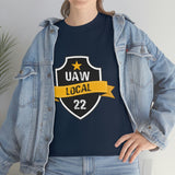 10 UAW local 22 Heavy Cotton Tee