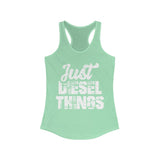 Just Diesel Things Women's Tank Top