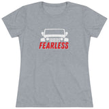 Fearless Women's Triblend Tee