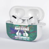 Awesome Autoworker Airpods Case Cover