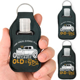 Because Old is Gold Sanitizer Bottle Keychains