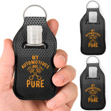 My Automotives Are Pure Sanitizer Bottle Keychains