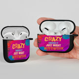 Crazy Enough  Airpod Case Cover