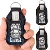 Real Man Smell Like Diesel Sanitizer Bottle Keychains