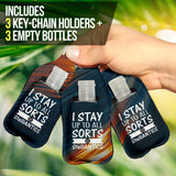 I Stay Up To All Sorts Of Stelliantics Sanitizer Bottle Keychains