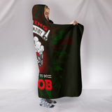 My Job Hooded Blanket