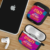 Crazy Enough  Airpod Case Cover