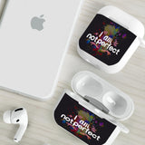 I am  Not Perfect  Airpod  Case Cover