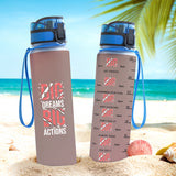 Big Dream Big Action Hydro Tracking Bottle