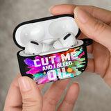 Cut Me Airpod Case Cover