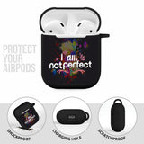 I am  Not Perfect  Airpod  Case Cover