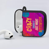 Crazy Enough  Airpod Case Cover